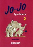 2. Schuljahr / Jo-Jo, Sprachbuch, Ausgabe A, neue Rechtschreibung