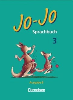 3. Schuljahr / Jo-Jo, Sprachbuch, Ausgabe B, neue Rechtschreibung - Engewald, Karin