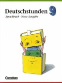 9. Schuljahr / Deutschstunden, Sprachbuch, Allgemeine Ausgabe, Neue Ausgabe