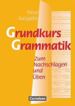 Grundkurs Grammatik. Neue Ausgabe. Neue Rechtschreibung - Wietusch, Gudrun