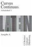 Arbeitsheft / Cursus Continuus, Ausgabe A Tl.1