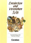 Klasse 5/6 / Entdecken und Verstehen, Geschichtsbuch für Sachsen-Anhalt