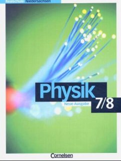 7./8. Schuljahr / Physik für Realschulen, Ausgabe Niedersachsen, Neubearbeitung