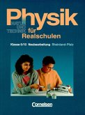 Klasse 9/10 / Physik für Realschulen, Ausgabe Rheinland-Pfalz