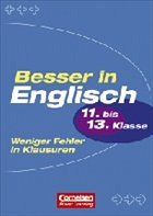 Besser in Englisch: Weniger Fehler in Klausuren 11. bis 13. Klasse: Mit Lösungen - Clarke, David