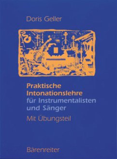 Praktische Intonationslehre für Instrumentalisten und Sänger - Mit Übungsteil - Geller, Doris