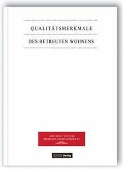 Qualitätsmerkmale des Betreuten Wohnens - Schweikart, Rudolf, Walburga Wessel und Ludwigsburg Wüstenrot Stiftung