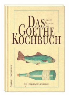Das Goethe-Kochbuch - Bockholt, Werner;Frauenberger, Herbert