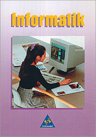 Klasse 7/8 / Informatik, Ausgabe für Realschulen in Baden-Württemberg