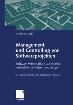 Management und Controlling von Softwareprojekten - Feyhl, Achim