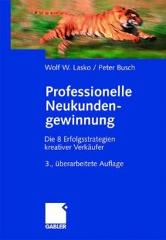 Professionelle Neukundengewinnung - Lasko, Wolf W.; Busch, Peter