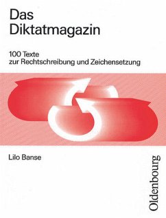 Das Diktatmagazin, neue Rechtschreibung - Banse, Lieselotte