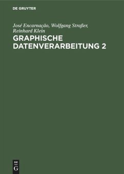Graphische Datenverarbeitung 2 - Encarnacao, Jose L.;Straßer, Wolfgang;Klein, Reinhard