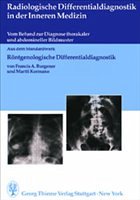Radiologische Differentialdiagnostik in der Inneren Medizin - Burgener, Francis A.; Kormano, Martti