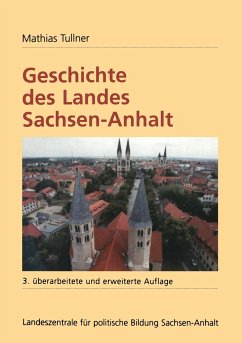 Geschichte des Landes Sachsen-Anhalt - Tullner, Mathias