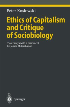 Ethics of Capitalism and Critique of Sociobiology - Koslowski, Peter