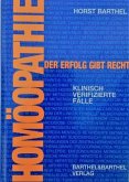 Homöopathie, Der Erfolg gibt recht