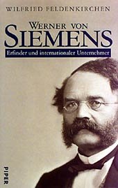 Werner von Siemens - Feldenkirchen, Wilfried