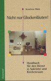 Nicht nur Glockenläuten!