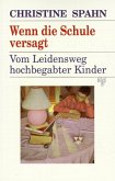 Wenn die Schule versagt Wenn die Schule versagt