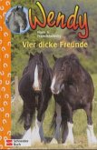 Vier dicke Freunde / Wendy Bd.10