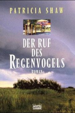 Der Ruf des Regenvogels - Shaw, Patricia