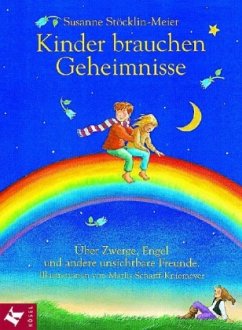 Kinder brauchen Geheimnisse - Stöcklin-Meier, Susanne