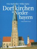 Dorfkirchen in Niederbayern