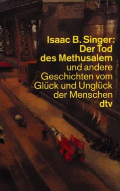 Der Tod des Methusalem - Singer, Isaac Bashevis