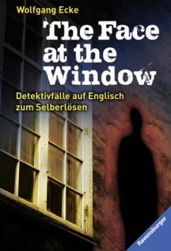 The Face at the Window and other detective stories - Ecke, Wolfgang