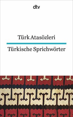 Türkische Sprichwörter - Atasözleri, Türk