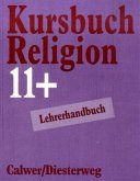 Kursbuch Religion, 11. Schuljahr plus, Lehrerhandbuch