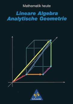 Cover Lineare Algebra / Analytische Geometrie / Mathematik heute, Sekundarstufe II