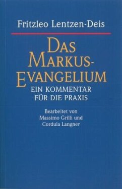 Das Markus-Evangelium - Lentzen-Deis, Fritzleo