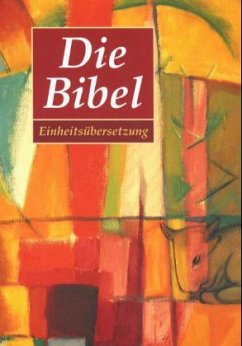 Cover Die Bibel, Einheitsübersetzung der Heiligen Schrift, mit Bildern von Franz Marc