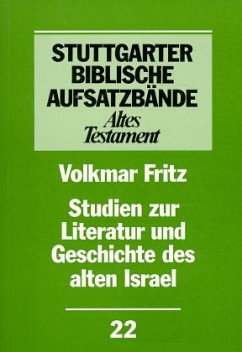 Studien zur Literatur und Geschichte des alten Israel / Stuttgarter Biblische Aufsatzbände (SBAB) - Volkmar, Fritz