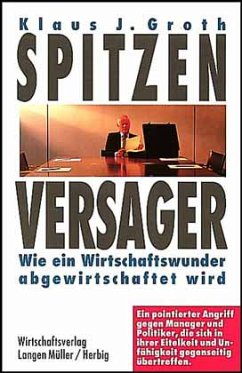 Spitzenversager - Groth, Klaus J.