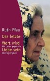 Das letzte Wort wird Liebe sein