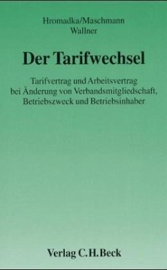 Der Tarifwechsel - Hromadka, Wolfgang; Maschmann, Frank; Wallner, Franz