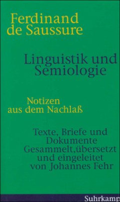 Linguistik und Semiologie - Saussure, Ferdinand de