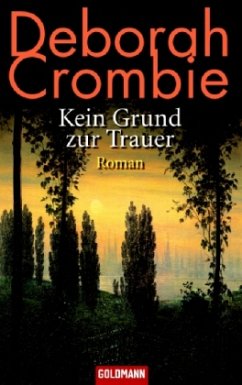 Kein Grund zur Trauer - Crombie, Deborah