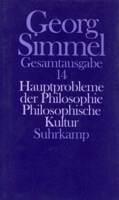 Hauptprobleme der Philosophie. Philosophische Kultur / Gesamtausgabe 14 - Simmel, Georg