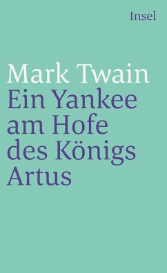 Ein Yankee am Hofe des Königs Artus - Twain, Mark