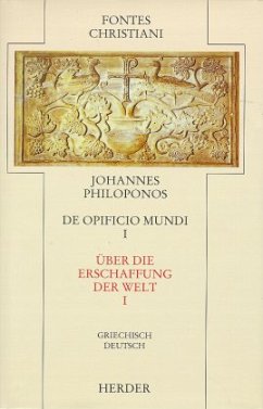 Johannes Philoponus / Fontes Christiani, 2. Folge 23/1, Tl.1 - Johannes Philoponus