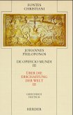 Johannes Philoponus / Fontes Christiani, 2. Folge 23/3, Tl.3 Johannes Philoponus / Fontes Christiani, 2. Folge 23/3, Tl.3