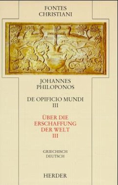 Johannes Philoponus / Fontes Christiani, 2. Folge 23/3, Tl.3 - Johannes Philoponus