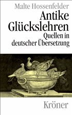 Antike Glückslehren - Hossenfelder, Malte (Hrsg.)