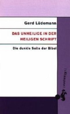 Das Unheilige in der Heiligen Schrift - Lüdemann, Gerd