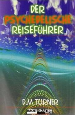 Der psychedelische Reiseführer - Turner, D M