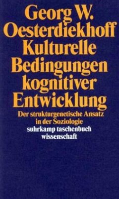 Kulturelle Bedingungen kognitiver Entwicklung - Oesterdiekhoff, Georg W.